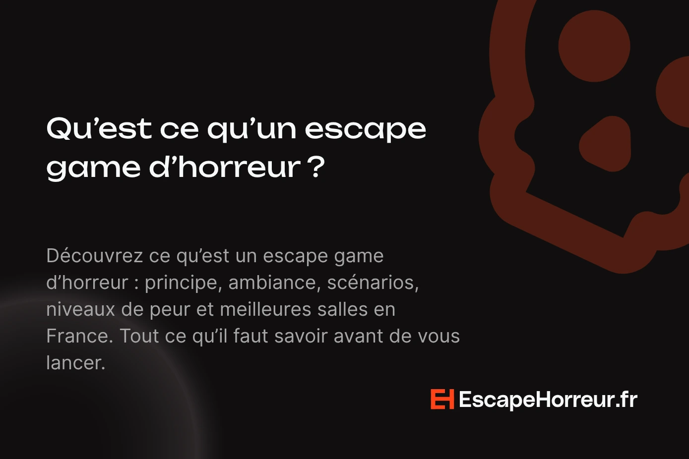 Qu’est-ce qu’un escape game d’horreur ? Tout savoir avant de vous lancer